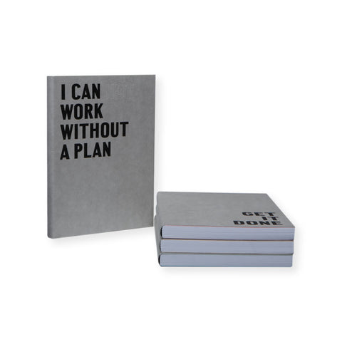  I Cannot Work Without a Plan