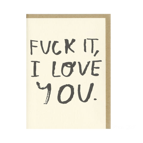  Fuck it, I Love You! - postcard